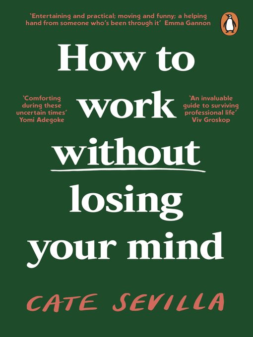 Libby How To Work Without Losing Your Mind 